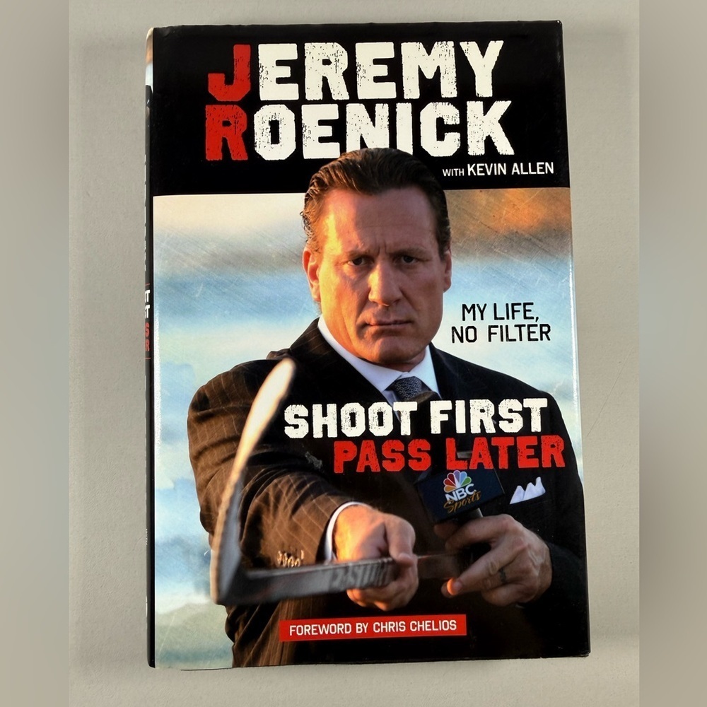 Jeremy Roenick Shoot First, Pass Later Book